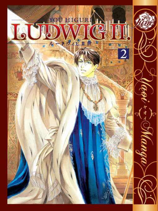 Title details for Ludwig II, Volume 2 by You Higuri - Available